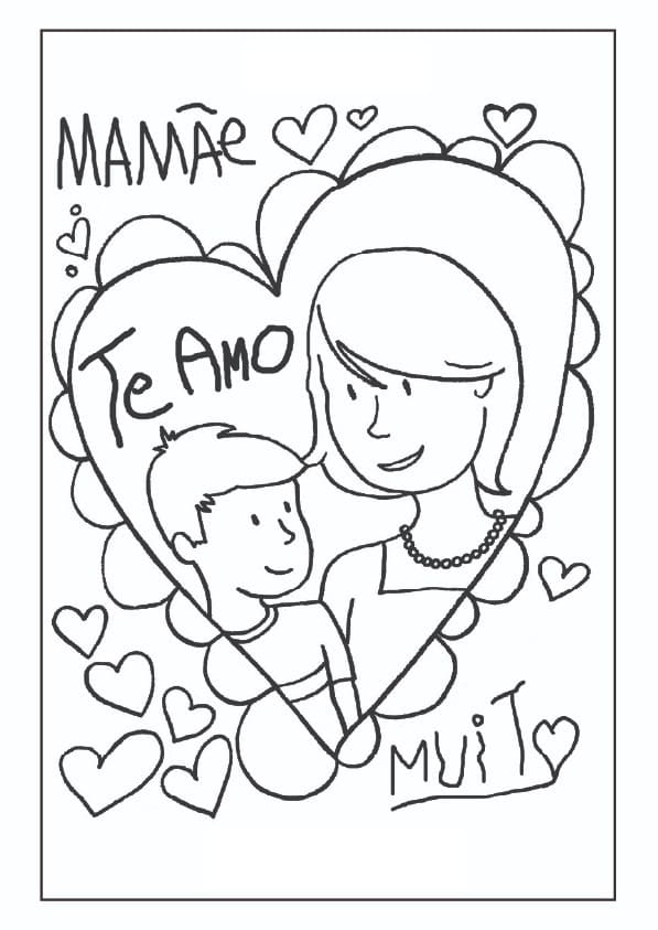 Desenho Mamãe Tê Amo Muito para Colorir